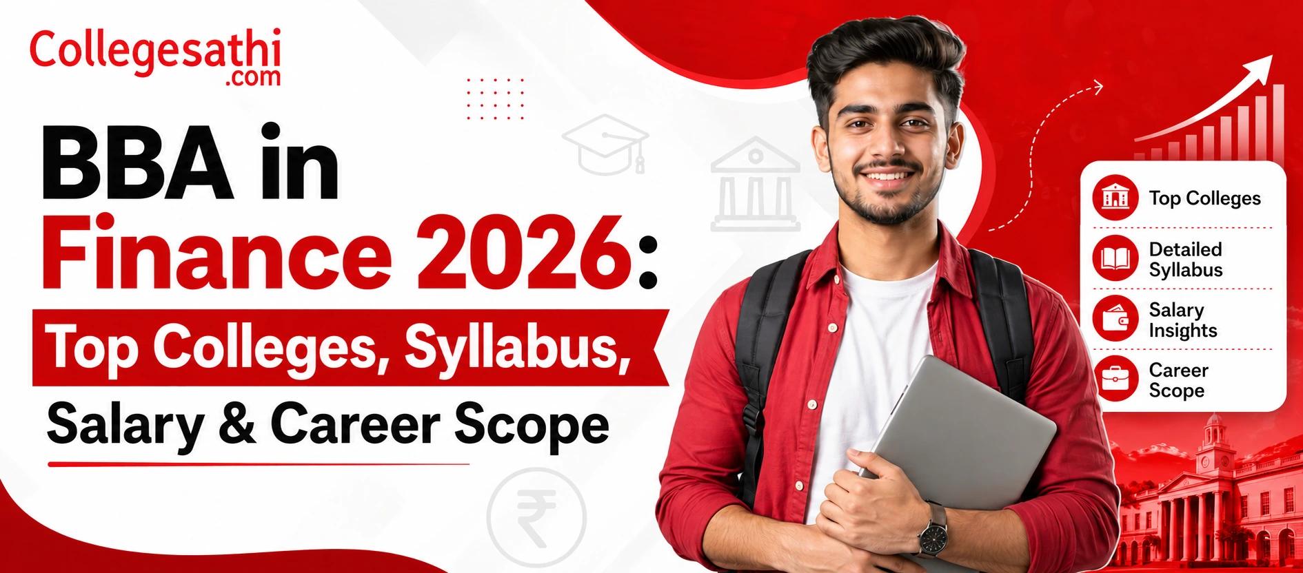 BBA in Finance 2026: Top Colleges, Syllabus, Salary & Career Scope